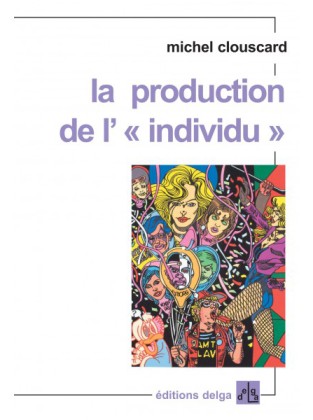 La production de l'individu