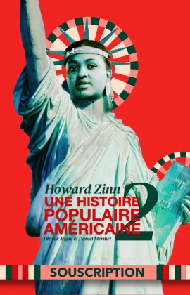 Howard Zinn, une histoire populaire américaine 2 (Souscription)