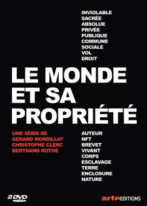 Le monde et sa propriété (Série Dvd)