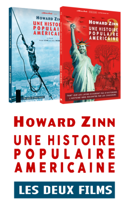 Howard Zinn, une histoire populaire américaine - 1ère et 2ème partie (précommande DVD)